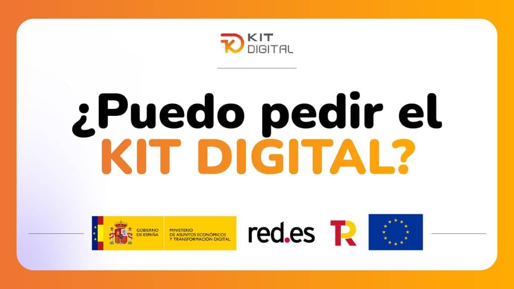 ¿Puedo pedir el Kit Digital?