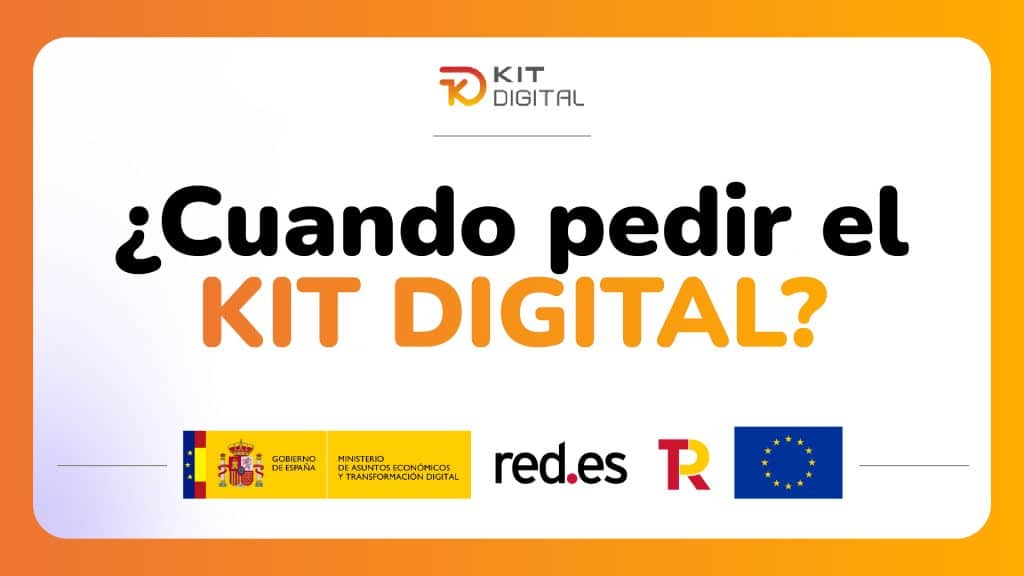 ¿Cuándo pedir el Kit Digital?